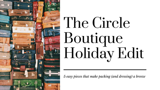 Top 5 Things to Pack from Circle Boutique